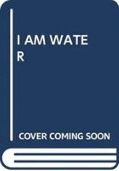 Paperback I Am Water Book