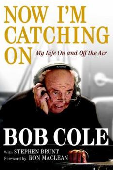 Hardcover Now I'm Catching on: My Life on and Off the Air Book
