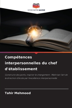 Paperback Compétences interpersonnelles du chef d'établissement [French] Book