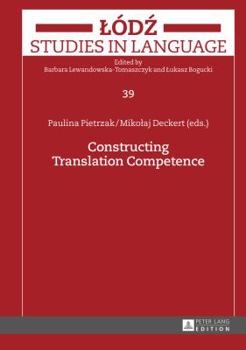 Hardcover Constructing Translation Competence Book