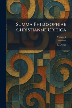 Paperback Summa Philosophiae Christianne Critica [Latin] Book