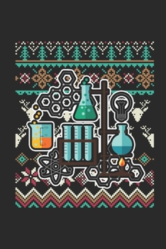 Ugly Christmas - Chemistry: Graph Ruled Notebook – Journal for Ugly Christmas Gift And New Year Gift Idea