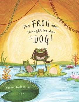 Paperback The Frog who thought he was a Dog Book