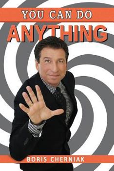 Paperback You Can Do Anything: A Guide to Success, Motivation, Passion, and Laughter Book