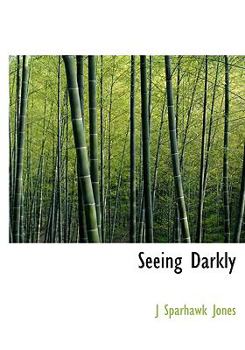 Paperback Seeing Darkly Book