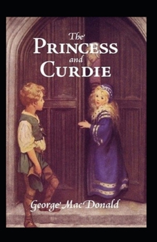 Paperback The Princess and Curdie-Original Edition(Annotated) Book