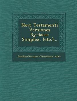 Paperback Novi Testamenti Versiones Syriacae Simplex, (Etc.)... [Latin] Book