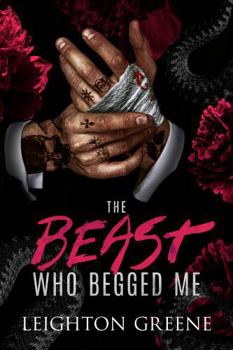 Paperback The Beast Who Begged Me: a Dark MM Romance (Clemenza Family) Book