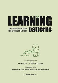 Paperback Learning Patterns: Eine Mustersprache fYr kreatives Lernen [German] Book