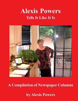 Paperback Alexis Powers - Tells It Like It Is Book