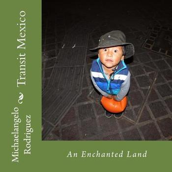 Paperback Transit Mexico: An enchanted land Book