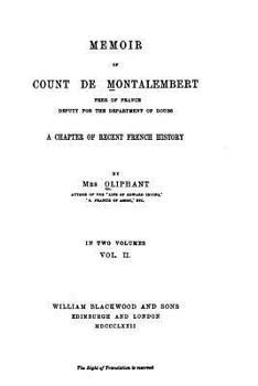 Paperback Memoir of Count de Montalembert, a chapter of recent French history - Vol. II Book