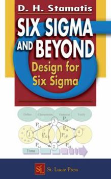 Hardcover Six SIGMA and Beyond: Design for Six Sigma, Volume VI Book