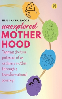 Paperback Unexplored Motherhood Book