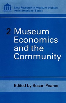 Hardcover Museum Economics and the Community Book
