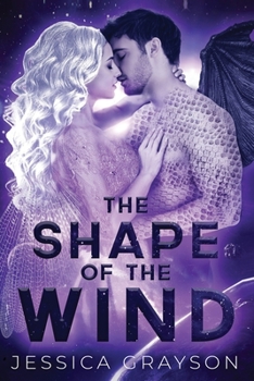 Paperback The Shape of the Wind: Dragon Shifter Romance Book
