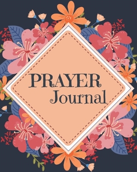 Prayer Journal-Daily Inspirational Beginners Guided Notebook-Record Your Prayer Requests 8"x10" 110 Pages Book 19: Bible Study Personal Notebook- Self ... & Simple Guide to Give Thanks to The Lord