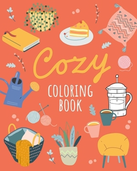 Paperback Cozy Coloring Book: Over 45 Designs Book
