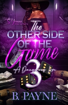Paperback The Other Side Of The Game 3: A Dangerous Love Book