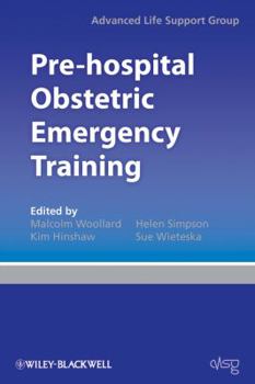 Paperback Pre-Hospital Obstetric Emergency Training: The Practical Approach Book
