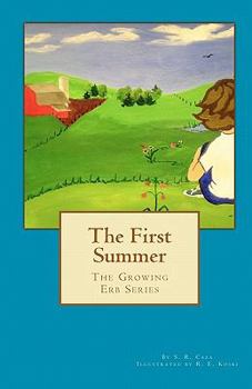 Paperback The First Summer: The Growing Erb Series Book