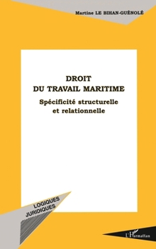 Paperback Droit Du Travail Maritime: Spécificité structurelle et relationnelle [French] Book