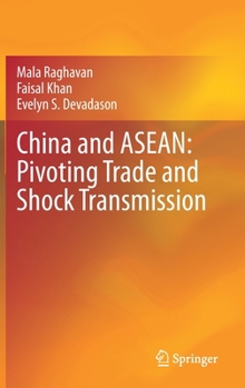 Hardcover China and Asean: Pivoting Trade and Shock Transmission Book