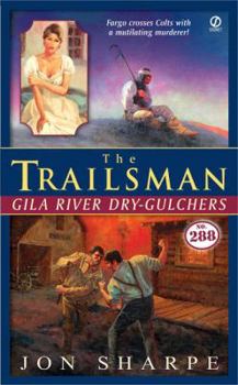 Gila River Dry-Gulchers - Book #288 of the Trailsman