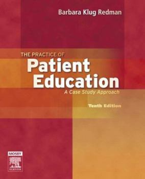 Paperback The Practice of Patient Education: A Case Study Approach Book