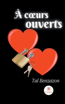 Paperback À coeurs ouverts [French] Book