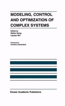 Paperback Modeling, Control and Optimization of Complex Systems: In Honor of Professor Yu-CHI Ho Book