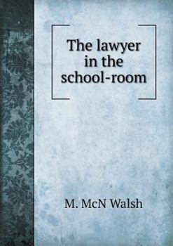 The Lawyer in the School-Room