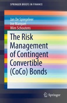 Paperback The Risk Management of Contingent Convertible (Coco) Bonds Book