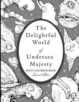 Paperback The Delightful World of Undersea Majesty Book