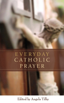 Hardcover Everyday Catholic Prayer: A Little Office Book