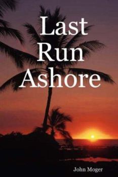 Paperback Last Run Ashore Book