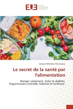 Paperback Le secret de la santé par l'alimentation [French] Book