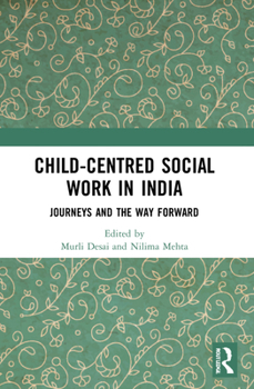 Paperback Child-Centred Social Work in India: Journeys and the Way Forward Book