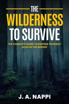 Paperback The Wilderness to Survive Book