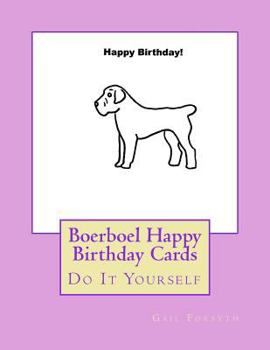 Paperback Boerboel Happy Birthday Cards: Do It Yourself Book