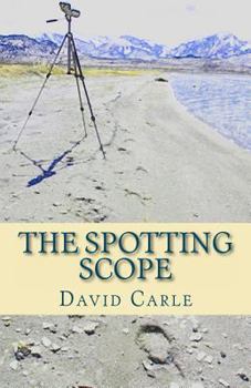 Paperback The Spotting Scope: a mystery novel Book