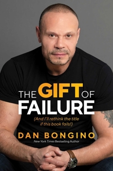 Hardcover The Gift of Failure: (And I'll Rethink the Title If This Book Fails!) Book