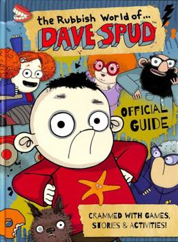 Hardcover The Rubbish World of... Dave Spud (Official Guide) - as seen on CITV starring Johnny Vegas Book