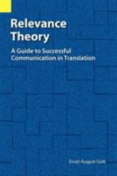 Paperback Relevance Theory: A Guide to Successful Communication in Translation Book