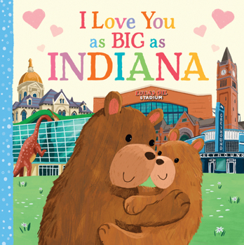 Board book I Love You as Big as Indiana Book