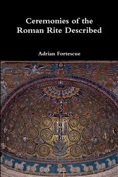 Paperback Ceremonies of the Roman Rite Described Book