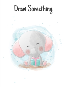 Paperback Draw Something: The Blank Comic Book, Sketchbook, Panel layouts, Draw your Comics Size 8.5 x 11 inch, 200 Page Book