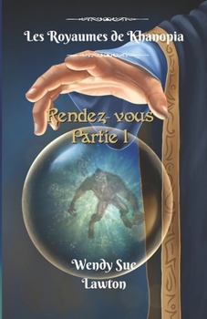 Paperback Les Royaumes de Khanopia: Rendez-vous partie1 [French] Book