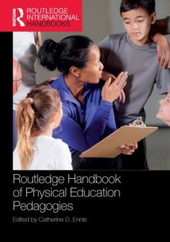 Paperback Routledge Handbook of Physical Education Pedagogies Book