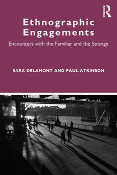 Paperback Ethnographic Engagements: Encounters with the Familiar and the Strange Book